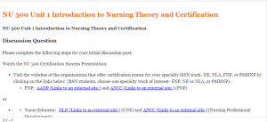 NU 500 Unit 1 Introduction to Nursing Theory and Certification