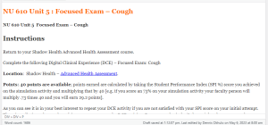 NU 610 Unit 5  Focused Exam – Cough