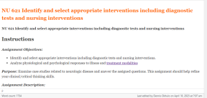 NU 621 Identify and select appropriate interventions including diagnostic tests and nursing interventions