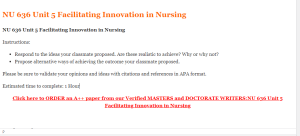 NU 636 Unit 5 Facilitating Innovation in Nursing