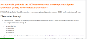 NU 670 Unit 4 what is the difference between neuroleptic malignant syndrome (NMS) and serotonin syndrome