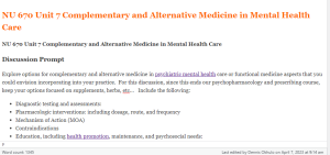 NU 670 Unit 7 Complementary and Alternative Medicine in Mental Health Care