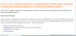 NU 670 Unit 7 Explore options for complementary and alternative medicine in psychiatric mental health care or functional medicine aspects