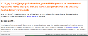 NUR 513 Identify a population that you will likely serve as an advanced registered nurse that you think is particularly vulnerable to issues of health disparity inequity