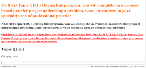 NUR 513 Topic 5 DQ 1 During this program, you will complete an evidence-based practice project addressing a problem, issue, or concern in your specialty area of professional practice