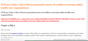 NUR 514 Topic 2 DQ 2 Discuss potential causes of conflict occurring within health care organizations