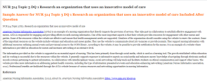 NUR 514 Topic 5 DQ 1 Research an organization that uses an innovative model of care