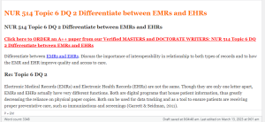 NUR 514 Topic 6 DQ 2 Differentiate between EMRs and EHRs