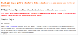 NUR-550 Topic 4 DQ 2 Identify a data collection tool you could use for your research
