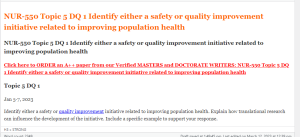 NUR-550 Topic 5 DQ 1 Identify either a safety or quality improvement initiative related to improving population health