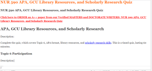NUR 590 APA, GCU Library Resources, and Scholarly Research Quiz