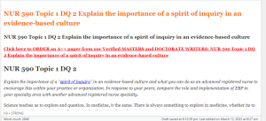 NUR 590 Topic 1 DQ 2 Explain the importance of a spirit of inquiry in an evidence-based culture