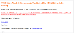 NURS 6050 Week 8 Discussion 2 The Role of the RN APRN in Policy-Making