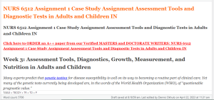 NURS 6512 Assignment 1 Case Study Assignment Assessment Tools and Diagnostic Tests in Adults and Children IN