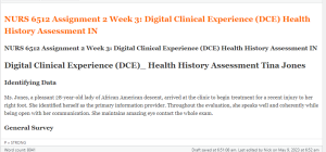 NURS 6512 Assignment 2 Week 3 Digital Clinical Experience (DCE) Health History Assessment IN
