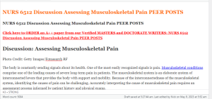 NURS 6512 Discussion Assessing Musculoskeletal Pain PEER POSTS