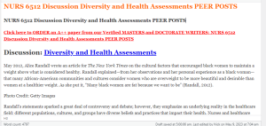 NURS 6512 Discussion Diversity and Health Assessments PEER POSTS