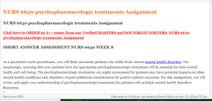 NURS 6630 psychopharmacologic treatments Assignment