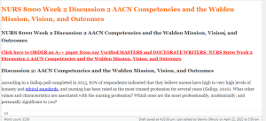 NURS 8000 Week 2 Discussion 2 AACN Competencies and the Walden Mission, Vision, and Outcomes