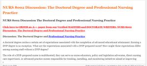 NURS 8002 Discussion The Doctoral Degree and Professional Nursing Practice