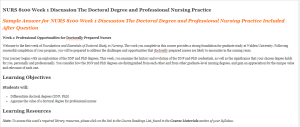 NURS 8100 Week 1 Discussion The Doctoral Degree and Professional Nursing Practice