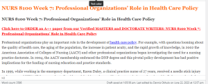 NURS 8100 Week 7 Professional Organizations’ Role in Health Care Policy