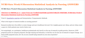 NURS 8201 Week 8 Discussion Statistical Analysis in Nursing ANSWERS