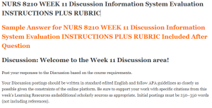 NURS 8210 WEEK 11 Discussion Information System Evaluation INSTRUCTIONS PLUS RUBRIC