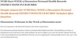 NURS 8210 WEEK 9 Discussion Personal Health Records INSTRUCTIONS PLUR RUBRIC