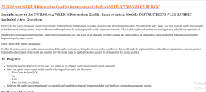 NURS 8302 WEEK 8 Discussion Quality Improvement Models INSTRUCTIONS PLUS RUBRIC