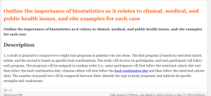 Outline the importance of biostatistics as it relates to clinical, medical, and public health issues, and cite examples for each case