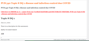 PUB 540 Topic 8 DQ 1 disease and infection control due COVID