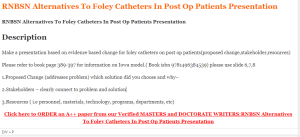 RNBSN Alternatives To Foley Catheters In Post Op Patients Presentation