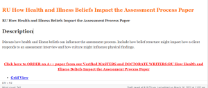 RU How Health and Illness Beliefs Impact the Assessment Process Paper