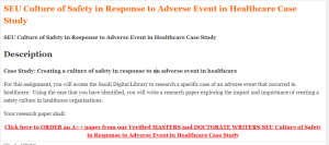 SEU Culture of Safety in Response to Adverse Event in Healthcare Case Study