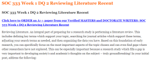 SOC 333 Week 1 DQ 2 Reviewing Literature Recent