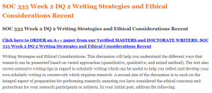 SOC 333 Week 2 DQ 2 Writing Strategies and Ethical Considerations Recent