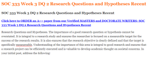 SOC 333 Week 3 DQ 2 Research Questions and Hypotheses Recent