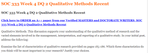 SOC 333 Week 4 DQ 2 Qualitative Methods Recent