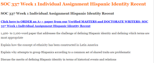 SOC 337 Week 1 Individual Assignment Hispanic Identity Recent