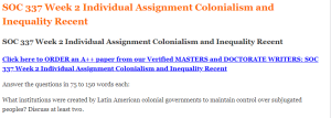 SOC 337 Week 2 Individual Assignment Colonialism and Inequality Recent