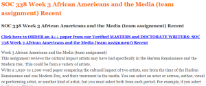 SOC 338 Week 3 African Americans and the Media (team assignment) Recent