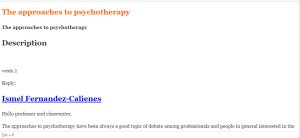The approaches to psychotherapy