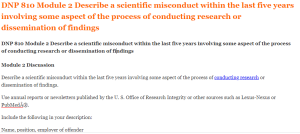 DNP 810 Module 2 Describe a scientific misconduct within the last five years involving some aspect of the process of conducting research or dissemination of findings