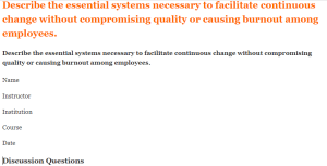 Describe the essential systems necessary to facilitate continuous change without compromising quality or causing burnout among employees.