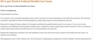 HCA 450 Week 6 Federal Health Care Essay