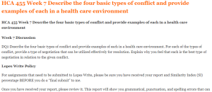 HCA 455 Week 7 Describe the four basic types of conflict and provide examples of each in a health care environment