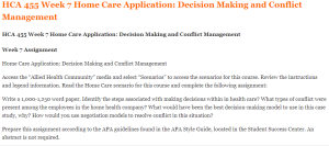 HCA 455 Week 7 Home Care Application Decision Making and Conflict Management