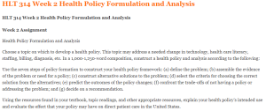 HLT 314 Week 2 Health Policy Formulation and Analysis