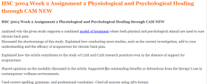 HSC 3004 Week 2 Assignment 2 Physiological and Psychological Healing through CAM NEW